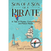 Son of a Son of a Pirate: A Tale of Pirates, Conquistadors, and Parrot Heads