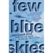 Few Blue Skies