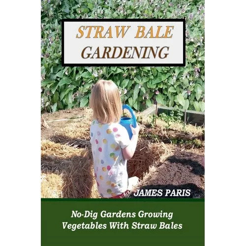 Straw Bale Gardening