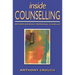 Inside Counselling: Becoming and Being a Professional Counsellor