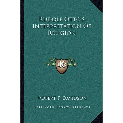 Rudolf Otto's Interpretation of Religion