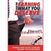 YOU'RE EARNING WHAT YOU DESERVE ... And That Sucks: Change your life by changing the way you do business