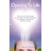 Opening To Life