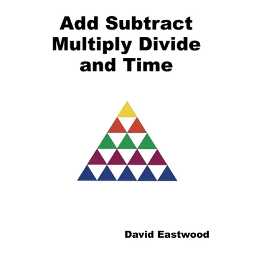 Add Subtract Multiply Divide and Time