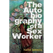 The Autobiography of a sex worker