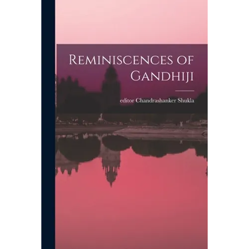 Reminiscences of Gandhiji