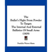The Bullet's Flight From Powder To Target: The Internal And External Ballistics Of Small Arms (1909)
