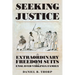 Seeking Justice: The Extraordinary Freedom Suits of an Enslaved Virginia Family