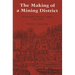The Making of a Mining District: Keweenaw Native Copper 1500-1870