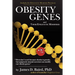 OBESITY GENES and their Epigenetic Modifiers