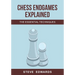 Chess Endgames Explained: The Essential Techniques