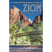 A Landscape Photographer's Guide to Zion National Park