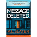 Message Deleted: An absolutely unputdownable psychological thriller with a shocking twist