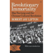 Revolutionary Immortality: Mao Tse-Tung and the Chinese Cultural Revolution