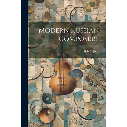 Modern Russian Composers