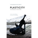 Plasticity: The Promise of Explosion