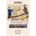 Baseball Before We Knew It: A Search for the Roots of the Game