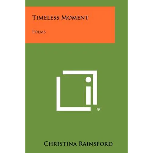Timeless Moment: Poems