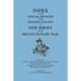 Index of the Official Register of the Officers and Men of New Jersey in the Revolutionary War, by William S. Stryker. Prepared by the New Jersey Histo