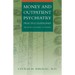 Money and Outpatient Psychiatry: Practice Guidelines from Accounting to Ethics