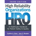 High Reliability Organizations, Third Edition: A Healthcare Handbook for Patient Safety & Quality