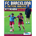 FC Barcelona - A Tactical Analysis: Attacking