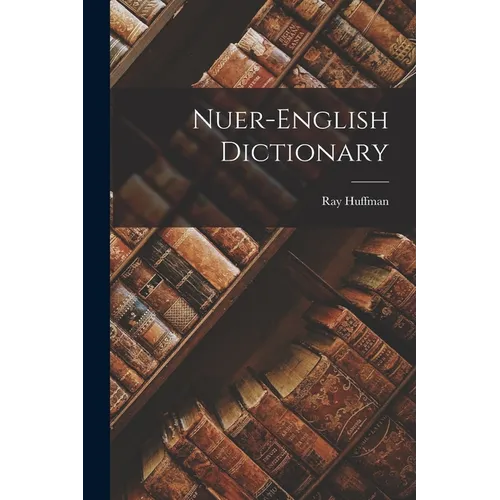 Nuer-English Dictionary
