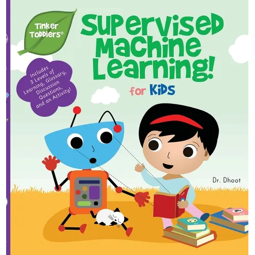 Supervised Machine Learning for Kids (Tinker Toddlers)