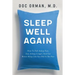 Sleep Well Again: How To Fall Asleep Fast, Stay Asleep Longer, And Get Better Sleep Like You Did In The Past