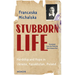 Stubborn Life: Hardship and Hope in Ukraine, Kazakhstan, Poland