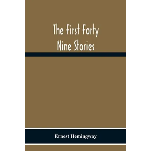 The First Forty Nine Stories