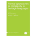 Formal approaches to complexity in heritage language grammars