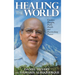 Healing the World: Gustavo Parajón, Public Health and Peacemaking Pioneer