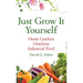 Just Grow It Yourself: Home Gardens Outshine Industrial Food