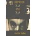 Between Man and Man