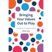 Bringing Your Values Out to Play: A Playbook on Company Values