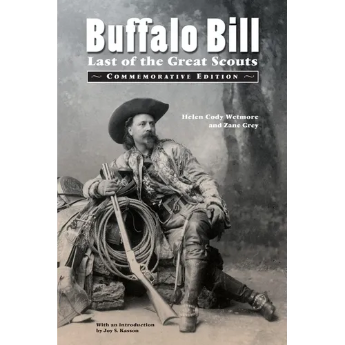 Buffalo Bill: Last of the Great Scouts (Commemorative Edition)