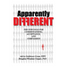 Apparently DIFFERENT: The Struggle for Understanding, Acceptance, and Compassion