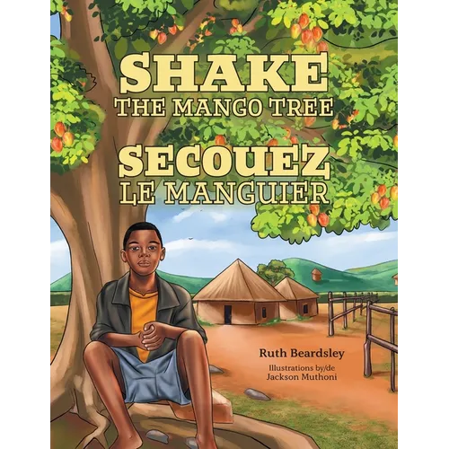 Shake the Mango Tree [French/English Edition]