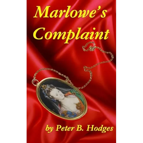Marlowe's Complaint