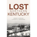 Lost Northern Kentucky