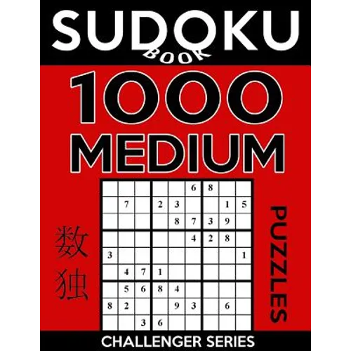 Sudoku Book 1,000 Medium Puzzles: Sudoku Puzzle Book With Only One Level of Difficulty