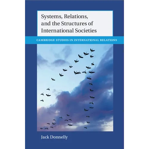 Systems, Relations, and the Structures of International Societies