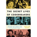 The Secret Lives of Codebreakers: The Men and Women Who Cracked the Enigma Code at Bletchley Park