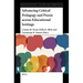 Advancing Critical Pedagogy and PRAXIS Across Educational Settings