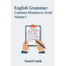 English Grammar: Common Mistakes to Avoid Volume I