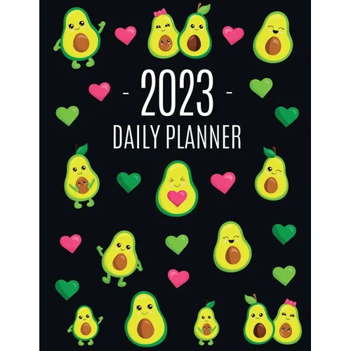 Avocado Daily Planner 2023: Funny & Healthy Fruit Organizer: January-December (12 Months) Cute Green Berry Year Scheduler with Pretty Pink Hearts