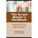The Scrum Master's Handbook: Practical Tips for Agile Excellence