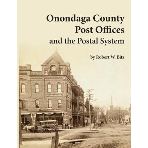 Onondaga County Post Offices and the Postal System