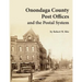Onondaga County Post Offices and the Postal System
